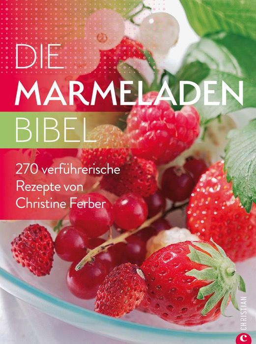 Christine Ferber Marmeladen-Bibel